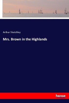 Mrs. Brown in the Highlands