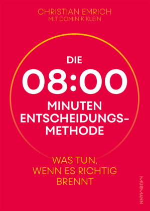 Die 8-Minuten-Entscheidungsmethode