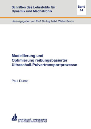 Modellierung und Optimierung reibungsbasierter Ultraschall-Pulvertransportprozesse