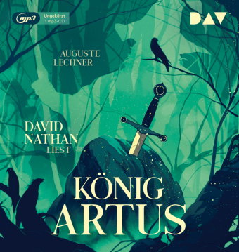 König Artus - Die Geschichte von Artus, seinem geheimnisvollen Ratgeber Merlin und den Rittern der T