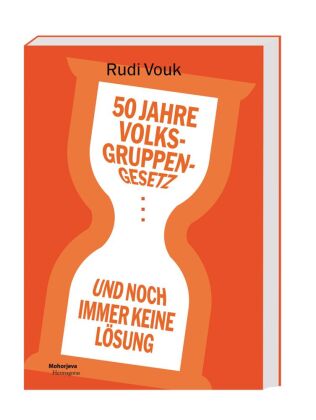 50 Jahre Volksgruppengesetz - und noch immer keine Lösung