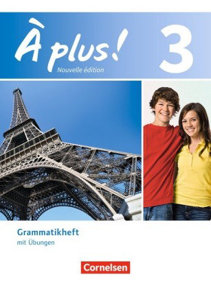 À plus ! - Französisch als 1. und 2. Fremdsprache - Ausgabe 2012 - Band 3