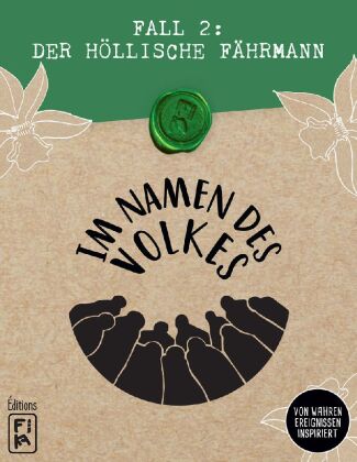 Im Namen des Volkes - Fall 2: Der höllische Fährmann