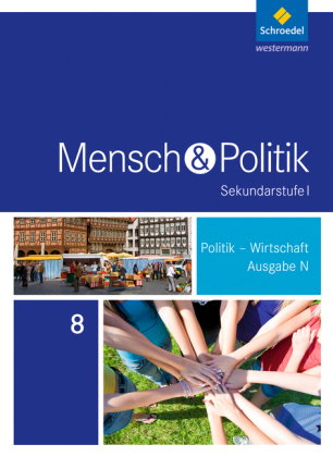 Mensch und Politik SI - Ausgabe 2015 für Niedersachsen, Hamburg und Schleswig-Holstein
