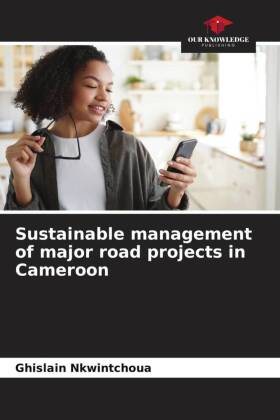 Sustainable management of major road projects in Cameroon