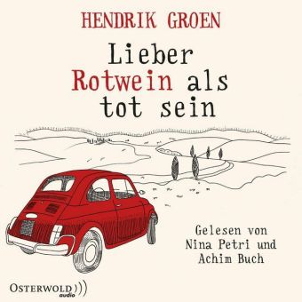 Lieber Rotwein als tot sein, 6 Audio-CDs