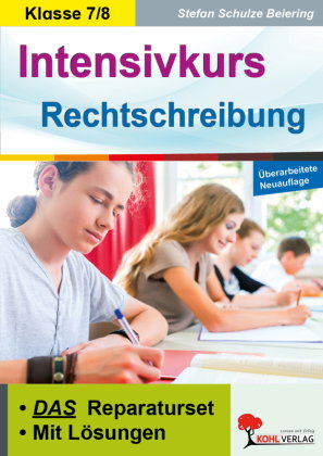 Intensivkurs Rechtschreibung / 7.-8. Schuljahr