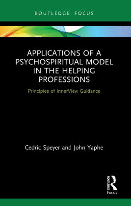 Applications of a Psychospiritual Model in the Helping Professions