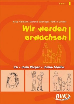 Wir werden erwachsen Band 1. Bd.1