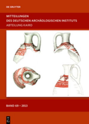 Mitteilungen des Deutschen Archäologischen Instituts, Abteilung Kairo / 2013