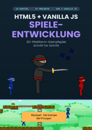 HTML5 + Vanilla JS Spieleentwicklung