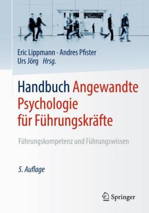 Handbuch Angewandte Psychologie für Führungskräfte, m. 2 Buch
