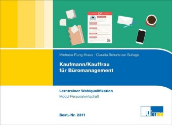 Kaufmann/-frau für Büromanagement - Lerntrainer Wahlqualifikation - Personalwirtschaft