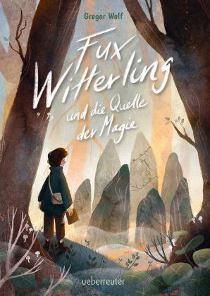 Fux Witterling und die Quelle der Magie