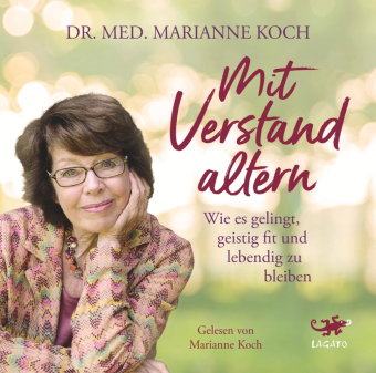Mit Verstand altern, 1 Audio-CD, 1 MP3