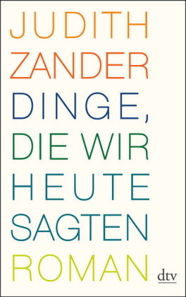Dinge, die wir heute sagten