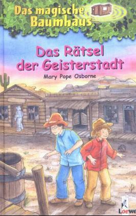 Das magische Baumhaus (Band 10) - Das Rätsel der Geisterstadt