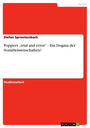 Poppers "trial and error" - Ein Dogma der Sozialwissenschaften?