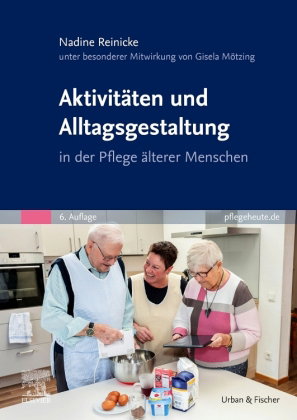 Aktivitäten und Alltagsgestaltung in der Pflege älterer Menschen