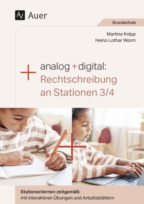 Analog und digital_Rechtschreibung an Stationen 3_