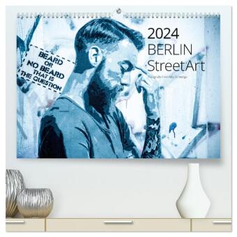 Berlin StreetArt 2024 (hochwertiger Premium Wandkalender 2024 DIN A2 quer), Kunstdruck in Hochglanz