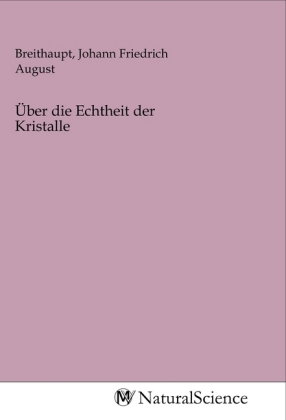 Über die Echtheit der Kristalle