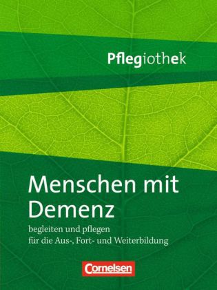 Pflegiothek - Für die Aus-, Fort- und Weiterbildung - Einführung und Vertiefung für die Aus-, Fort-,