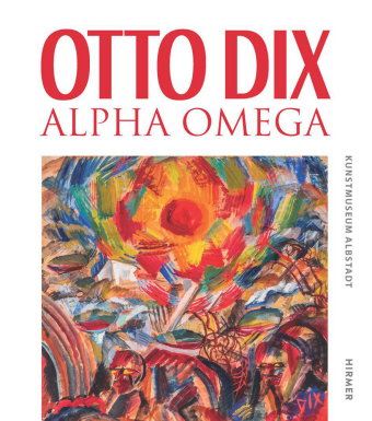 Otto Dix - Alpha Omega