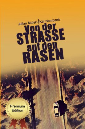Von der Straße auf den Rasen