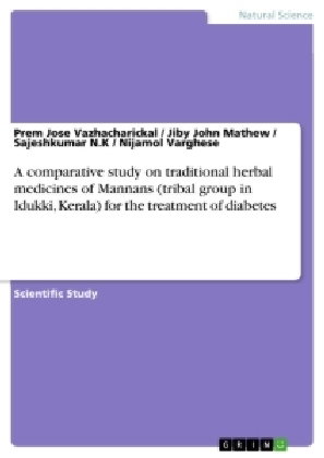 A comparative study on traditional herbal medicines of Mannans (tribal group in Idukki, Kerala) for