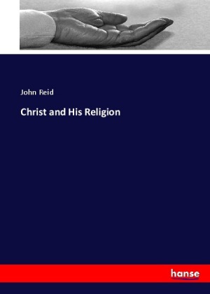 Christ and His Religion