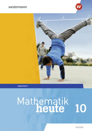 Mathematik heute - Ausgabe 2019 für Hessen
