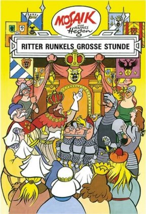 Mosaik. Ritter-Runkel-Serie: Ritter Runkels große Stunde, Bd. 10