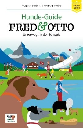 FRED & OTTO unterwegs in der Schweiz