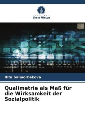 Qualimetrie als Maß für die Wirksamkeit der Sozialpolitik