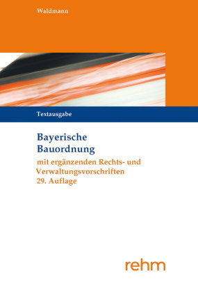 Bayerische Bauordnung Textausgabe