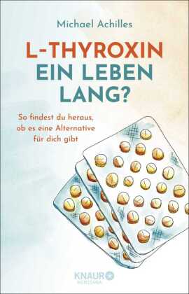 L-Thyroxin ein Leben lang?
