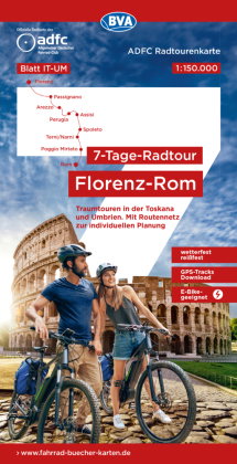 ADFC-Radtourenkarte IT-UM 7-Tage-Radtour Florenz-Rom, 1:150.000, reiß- und wetterfest, E-Bike geeign