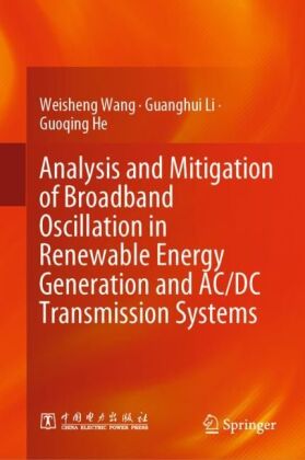 Analysis and Mitigation of Broadband Oscillation in Renewable Energy Generation and AC/DC Transmissi