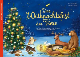 Das Weihnachtsfest der Tiere. Ein Folien-Adventskalender zum Vorlesen und Gestalten eines Fensterbil