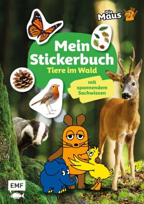 Die Sendung mit der Maus - Mein Stickerbuch mit spannendem Sachwissen: Tiere im Wald