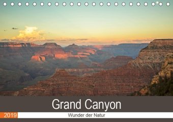 Grand Canyon - Wunder der Natur (Tischkalender 2019 DIN A5 quer)