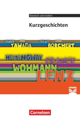 Cornelsen Literathek - Textausgaben - Kurzgeschichten - Empfohlen für das 10.-13. Schuljahr - Textau