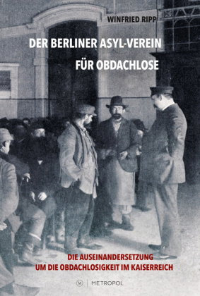 Der Berliner Asyl-Verein für Obdachlose