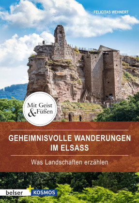 Mit Geist & Füßen. Im Elsass