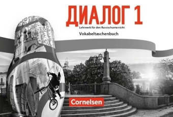 Dialog - Lehrwerk für den Russischunterricht - Russisch als 2. Fremdsprache - Ausgabe 2016 - Band 1