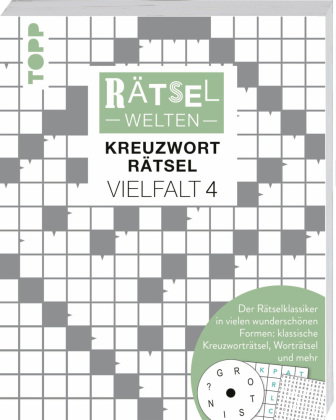 Rätselwelten - Kreuzworträtsel Vielfalt 4 | Der Rätselklassiker in vielen wunderschönen Formen: klas