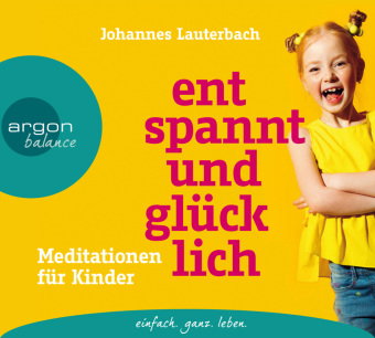Entspannt und glücklich, 1 Audio-CD