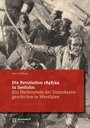 Die Revolution in Iserlohn 1848/49