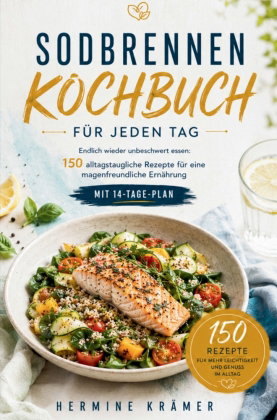 Sodbrennen Kochbuch für jeden Tag